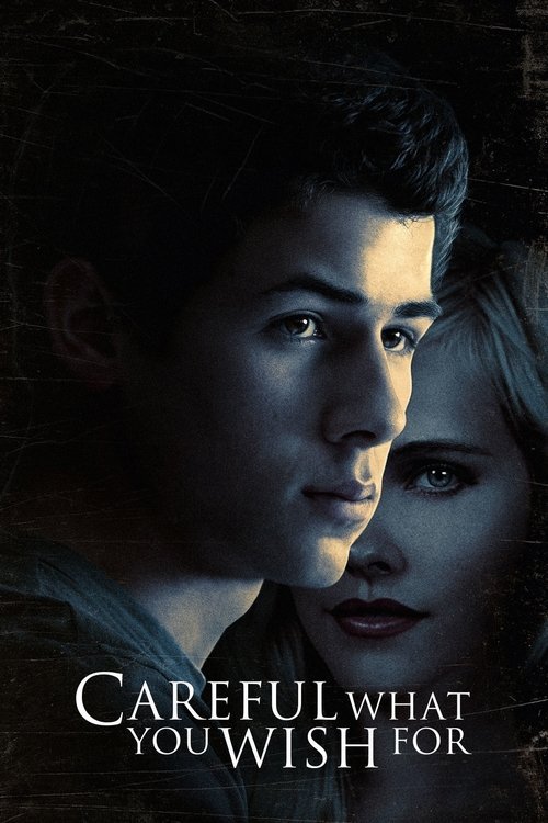 فيلم Careful What You Wish For 2015